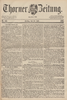 Thorner Zeitung : Begründet 1760. 1883, Nr. 166 (20 Juli)