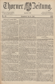 Thorner Zeitung : Begründet 1760. 1883, Nr. 167 (21 Juli)
