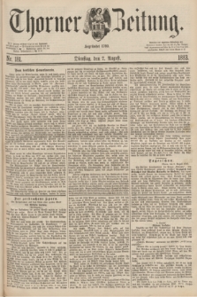 Thorner Zeitung : Begründet 1760. 1883, Nr. 181 (7 August)