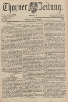 Thorner Zeitung : Begründet 1760. 1883, Nr. 186 (12 August)
