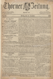 Thorner Zeitung : Begründet 1760. 1883, Nr. 302 (28 December)