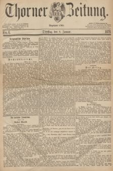 Thorner Zeitung : Begründet 1760. 1878, Nro. 6 (8 Januar)