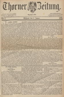 Thorner Zeitung : Begründet 1760. 1878, Nro. 7 (9 Januar)
