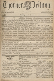 Thorner Zeitung : Begründet 1760. 1878, Nro. 12 (15 Januar)