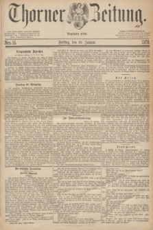 Thorner Zeitung : Begründet 1760. 1878, Nro. 15 (18 Januar)