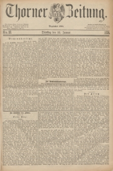 Thorner Zeitung : Begründet 1760. 1878, Nro. 18 (22 Januar)