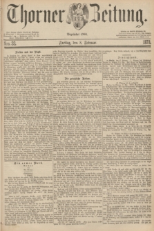 Thorner Zeitung : Begründet 1760. 1878, Nro. 33 (8 Februar)