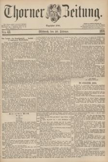 Thorner Zeitung : Begründet 1760. 1878, Nro. 43 (20 Februar)