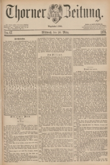 Thorner Zeitung : Begründet 1760. 1878, Nro. 67 (20 März)