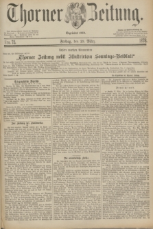 Thorner Zeitung : Begründet 1760. 1878, Nro. 75 (29 März)