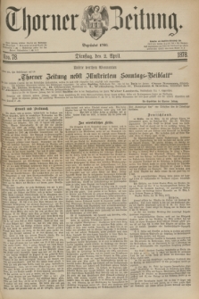 Thorner Zeitung : Begründet 1760. 1878, Nro. 78 (2 April)