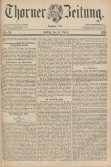 Thorner Zeitung : Begründet 1760. 1878, Nro. 93 (19 April)