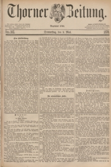 Thorner Zeitung : Begründet 1760. 1878, Nro. 102 (2 Mai)