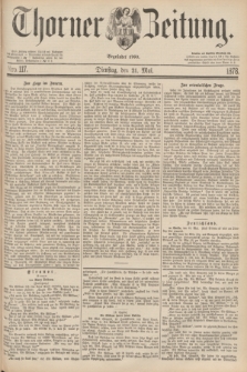 Thorner Zeitung : Begründet 1760. 1878, Nro. 117 (21 Mai)
