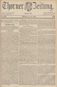 Thorner Zeitung : Begründet 1760. 1878, Nro. 124 (29 Mai)