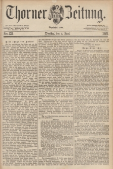 Thorner Zeitung : Begründet 1760. 1878, Nro. 128 (4 Juni)