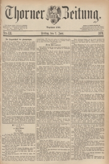 Thorner Zeitung : Begründet 1760. 1878, Nro. 131 (7 Juni)