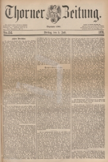 Thorner Zeitung : Begründet 1760. 1878, Nro. 154 (5 Juli)