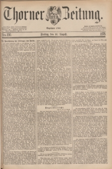 Thorner Zeitung : Begründet 1760. 1878, Nro. 190 (16 August)