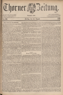 Thorner Zeitung : Begründet 1760. 1878, Nro. 196 (23 August)