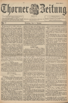 Thorner Zeitung : Begründet 1760. 1898, Nr. 7 (9 Januar) - Erstes Blatt