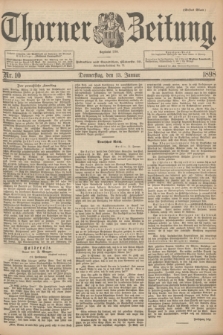 Thorner Zeitung : Begründet 1760. 1898, Nr. 10 (13 Januar) - Erstes Blatt