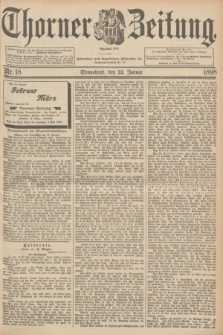 Thorner Zeitung : Begründet 1760. 1898, Nr. 18 (22 Januar)