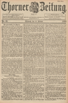 Thorner Zeitung : Begründet 1760. 1898, Nr. 39 (16 Februar) - Erstes Blatt