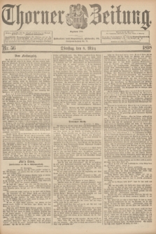 Thorner Zeitung : Begründet 1760. 1898, Nr. 56 (8 März)