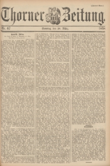 Thorner Zeitung : Begründet 1760. 1898, Nr. 67 (20 März) - Zweites Blatt