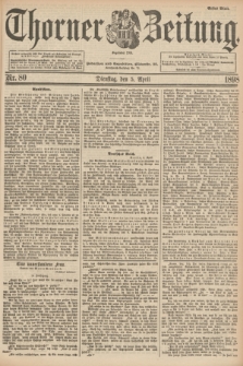 Thorner Zeitung : Begründet 1760. 1898, Nr. 80 (5 April) - Erstes Blatt