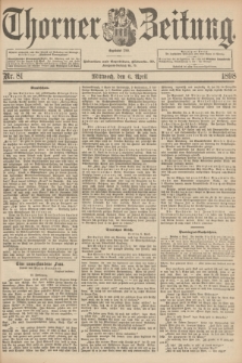 Thorner Zeitung : Begründet 1760. 1898, Nr. 81 (6 April)