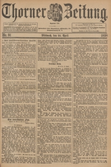 Thorner Zeitung : Begründet 1760. 1898, Nr. 91 (20 April)
