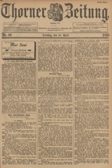 Thorner Zeitung : Begründet 1760. 1898, Nr. 96 (26 April) - Erstes Blatt