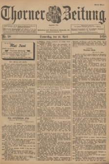 Thorner Zeitung : Begründet 1760. 1898, Nr. 98 (28 April) - Erstes Blatt + dod.