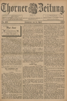 Thorner Zeitung : Begründet 1760. 1898, Nr. 100 (30 April) + dod.