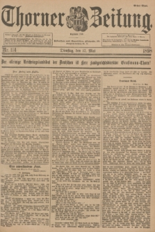 Thorner Zeitung : Begründet 1760. 1898, Nr. 114 (17 Mai) - Erstes Blatt
