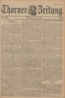Thorner Zeitung. 1898, Nr. 120 (25 Mai) - Zweites Blatt