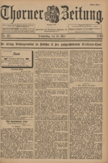 Thorner Zeitung : Begründet 1760. 1898, Nr. 121 (26 Mai) - Erstes Blatt