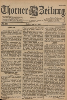 Thorner Zeitung : Begründet 1760. 1898, Nr. 145 (24 Juni) - Erstes Blatt