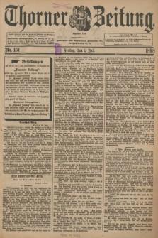 Thorner Zeitung : Begründet 1760. 1898, Nr. 151 (1 Juli) + dod.