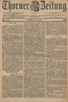 Thorner Zeitung : Begründet 1760. 1898, Nr. 154 (5 Juli)