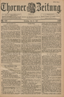 Thorner Zeitung : Begründet 1760. 1898, Nr. 159 (10 Juli) - Erstes Blatt