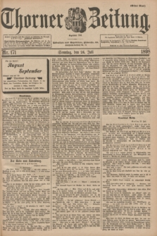 Thorner Zeitung : Begründet 1760. 1898, Nr. 171 (24 Juli) - Erstes Blatt