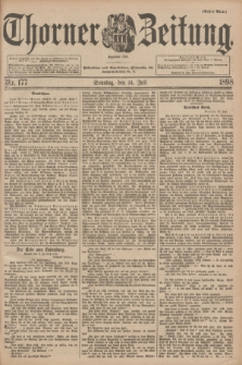 Thorner Zeitung : Begründet 1760. 1898, Nr. 177 (31 Juli) - Erstes Blatt