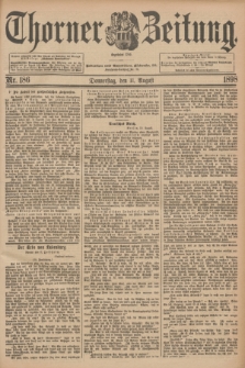 Thorner Zeitung : Begründet 1760. 1898, Nr. 186 (11 August) + dod.