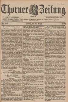 Thorner Zeitung : Begründet 1760. 1898, Nr. 190 (16 August) - Erstes Blatt
