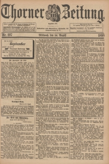 Thorner Zeitung : Begründet 1760. 1898, Nr. 197 (24 August)
