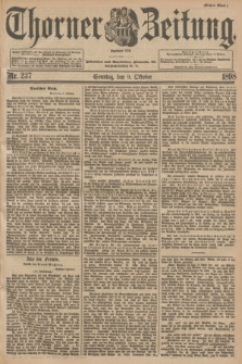 Thorner Zeitung : Begründet 1760. 1898, Nr. 237 (9 Oktober) - Erstes Blatt