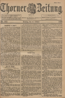 Thorner Zeitung : Begründet 1760. 1898, Nr. 243 (16 Oktober) - Erstes Blatt